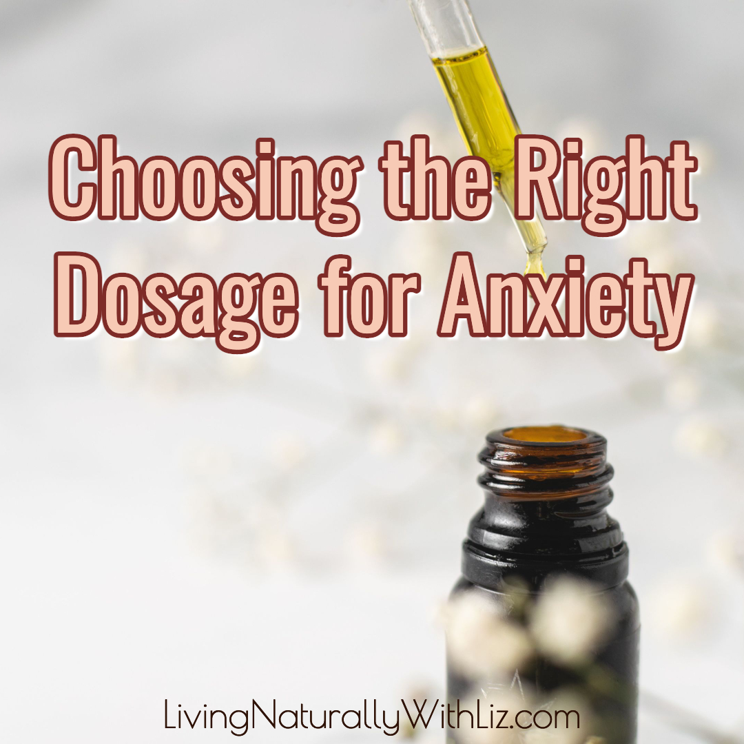 Choosing the Right Dosage for Anxiety