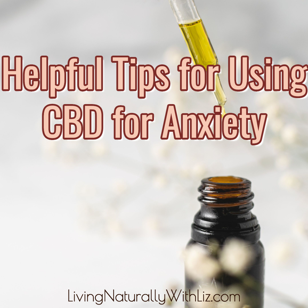 Helpful Tips for Using CBD for Anxiety