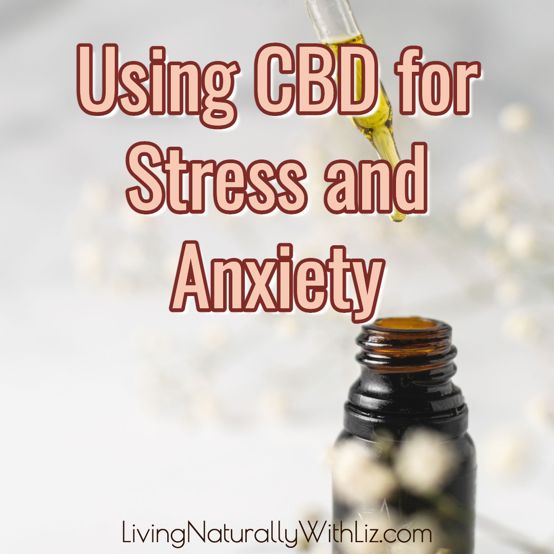 Using CBD for Stress and Anxiety