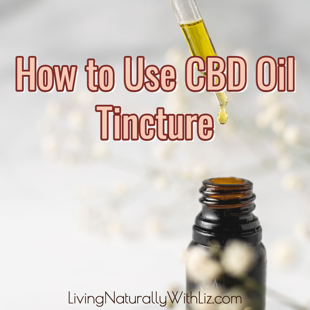 How to Use CBD Oil Tincture