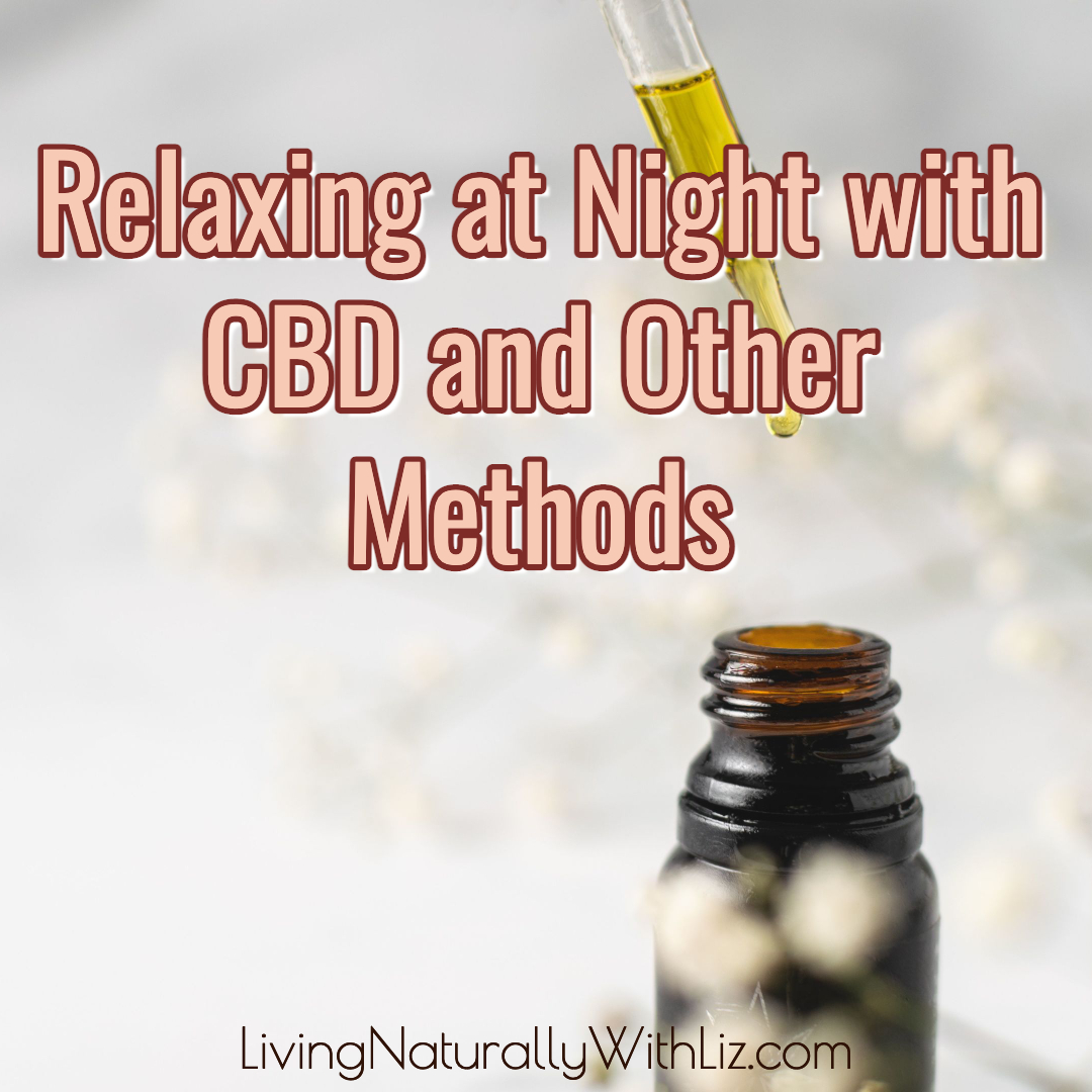 Relaxing at Night with CBD and Other Methods