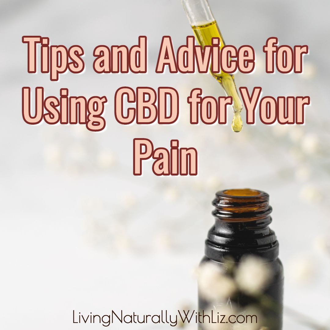 Tips and Advice for Using CBD for Your Pain