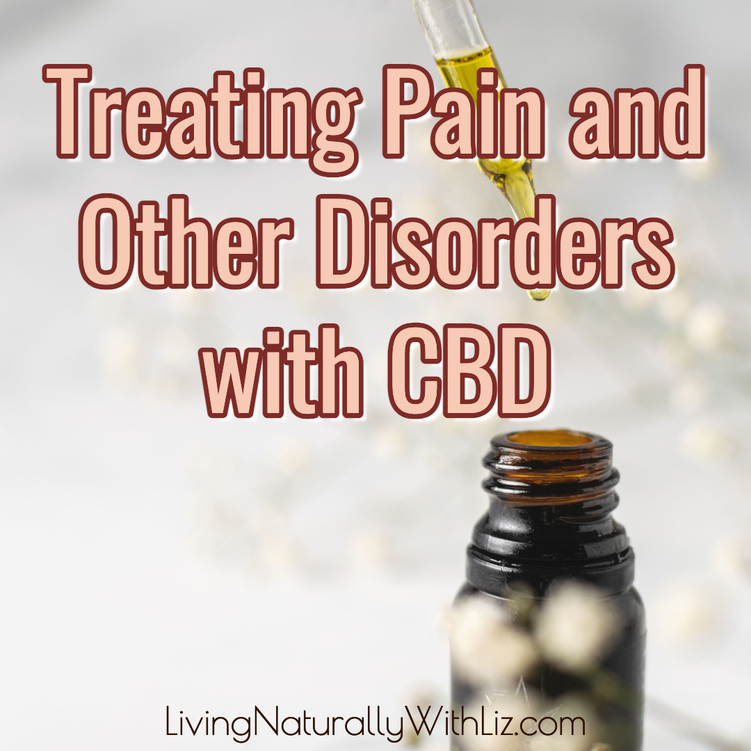 Treating Pain and Other Disorders with CBD